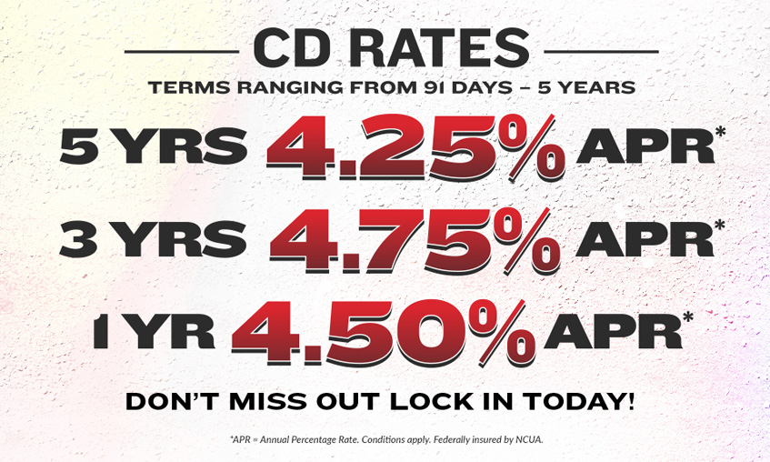 Lock in our most competitive certificate rates and let Union Square pay you! Terms ranging from 91 days to 5 years with rates ranging between 3.00% to 4.75% APR. Click to learn more.