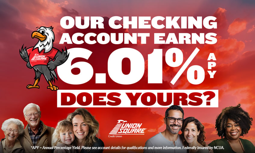 Our checking account earns 6.01%, does yours? Start earning today!